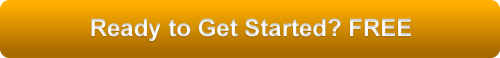 Ready to Get Started? FREE